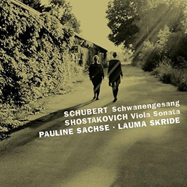 FRANZ SCHUBERT/ DMITRI SHOSTAKOVICH - SCHWANENGESANG & VIOLA SONATA/ PAULINE SACHSE LAUMA SKRIDE EU수입반, 1CD
