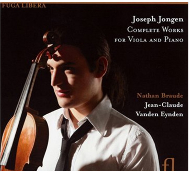 JOSEPH JONGEN - COMPLETE WORKS FOR VIOLA AND PIANO/NATHAN BRAUDE JEAN-CLAUDE VANDEN EYNDEN EU수입반, 1CD