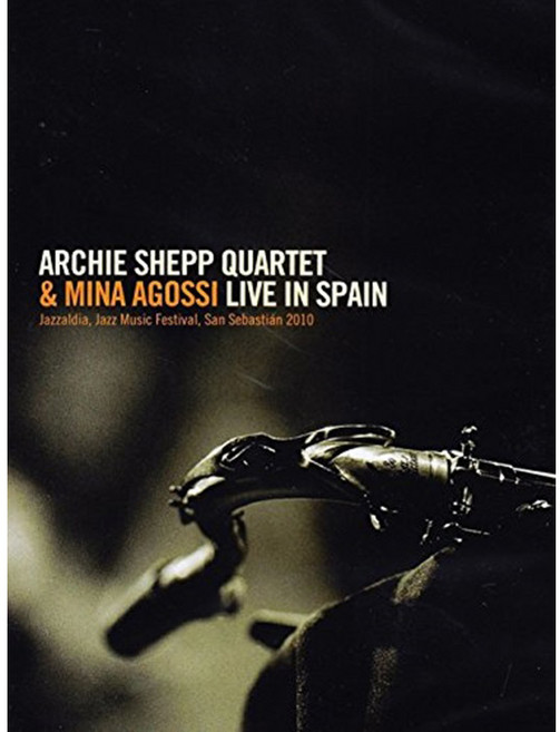 Archie Shepp & Mina Agossi - Live In Spain DVD