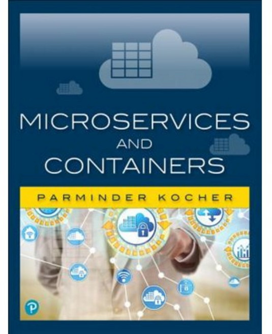 Microservices and Containers Paperback, Addison-Wesley Professional