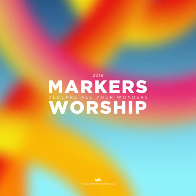마커스워십 2019 DECLARE ALL YOUR WONDERS