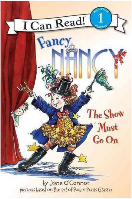 Fancy Nancy The Show Must Go On, Harpercollins Childrens Books