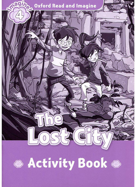 Read and Imagine 4 : The Lost City AB, OXFORDUNIVERSITYPRESS