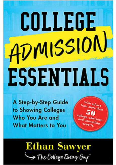 COLLEGE ADMISSION ESSENTIALS : A Step-by-Step Guide to Showing Colleges Who You Are and What Matters to You, Sourcebooks - 쿠팡