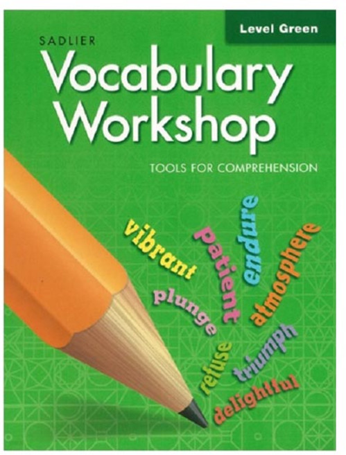 Vocabulary Workshop Tools for Comprehension Green, Sadlier-Oxford