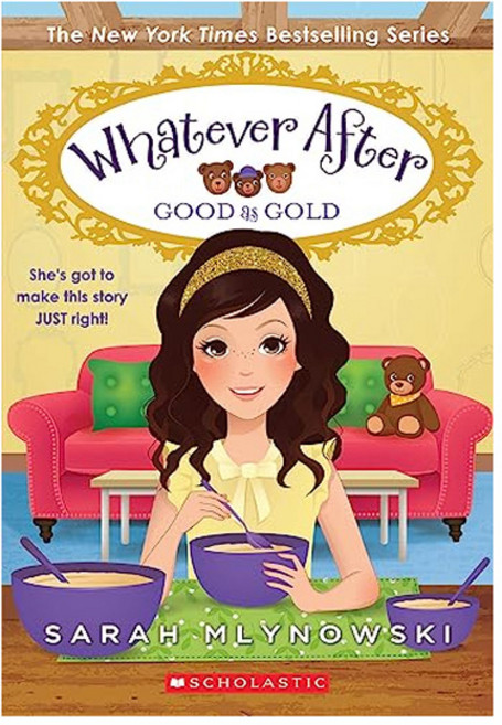 Whatever After : Good as Gold, Scholastic Press