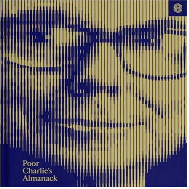 Poor Charlie's Almanack:The Essential Wit and Wisdom of Charles T. Munger, Stripe Press