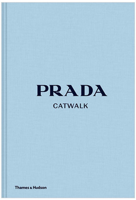 Prada Catwalk : The Complete Collections, Thames & Hudson