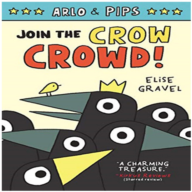 Arlo & Pips 2 : Join the Crow Crowd!, HarperCollins Publishers
