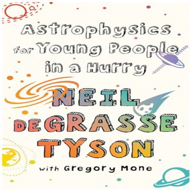 Astrophysics for Young People in a Hurry, Norton Young Readers