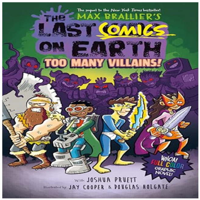 The Last Comics on Earth : Too Many Villains!, Viking Books for Young Readers