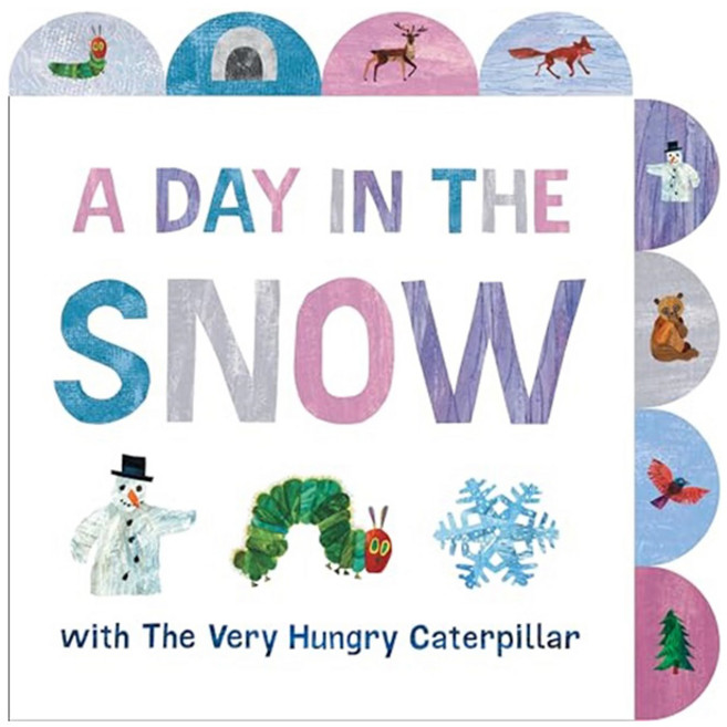 A Day in the Snow with The Very Hungry Caterpillar : A Tabbed Board Book, World of Eric Carle