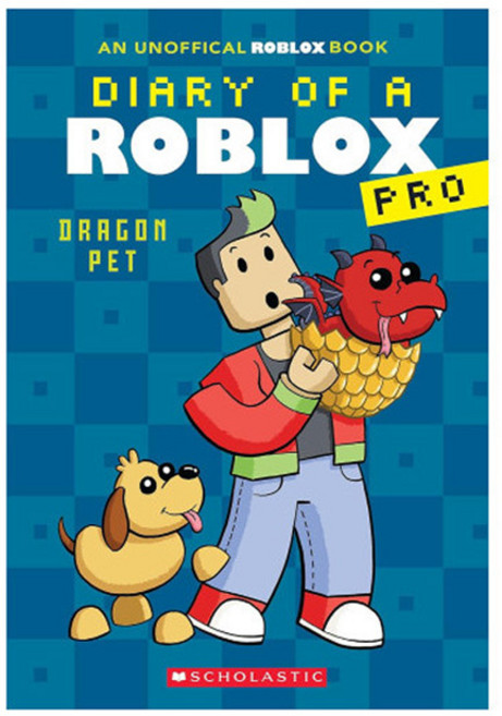 Diary of a Roblox Pro 2: Dragon Pet, Scholastic