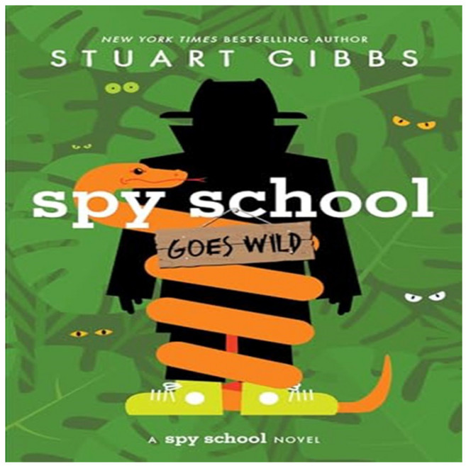 Spy School 12 : Spy School Goes Wild, Simon & Schuster Books for Y..