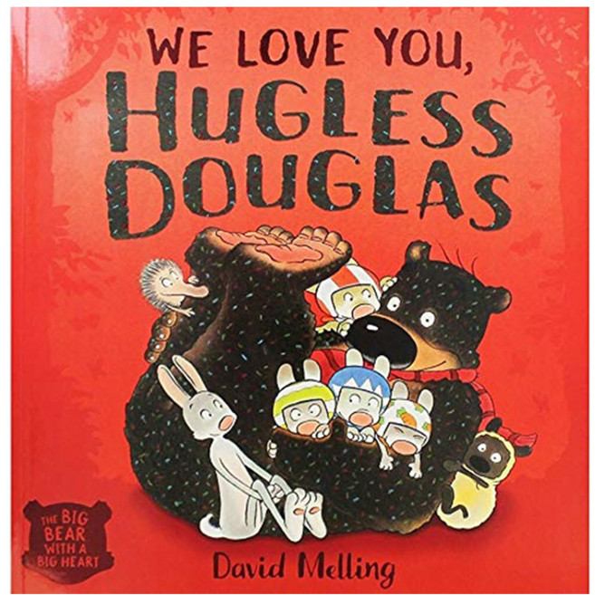We Love You Hugless Douglas, Hodder Children's Books