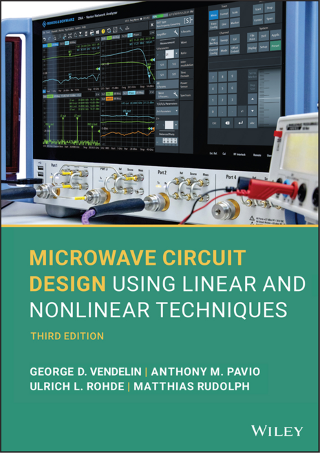 Microwave Circuit Design Using Linear and Nonlinear Techniques 3rd Edition, Wiley