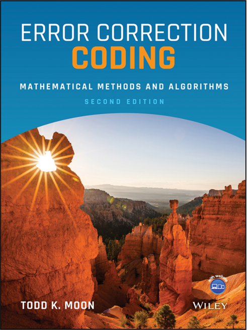 Error Correction Coding : Mathematical Methods and Algorithms 2nd Edition, Wiley