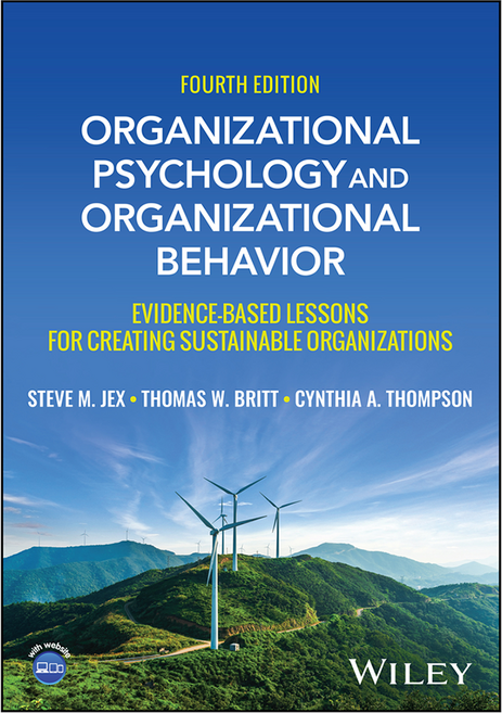 Organizational Psychology and Organizational Behavior: Evidence-based Lessons for Creating Sustainable Organizations 4th Edition, Wiley