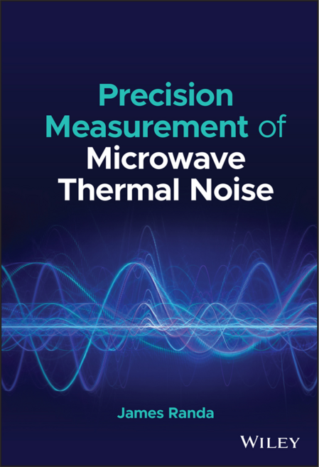 Precision Measurement of Microwave Thermal Noise, Wiley