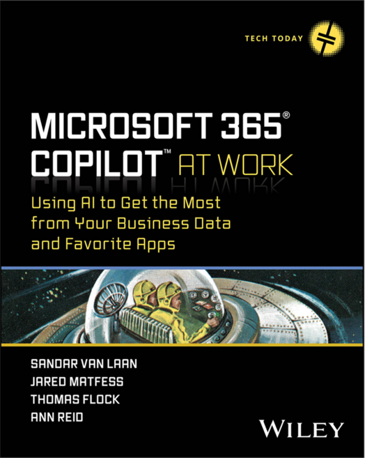 Microsoft 365 Copilot At Work : Using AI to Get the Most from Your Business Data and Favorite Apps, 와일리