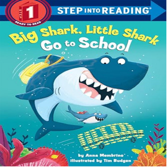 Big Shark Little Shark Go to School:, Random House Books for Young..