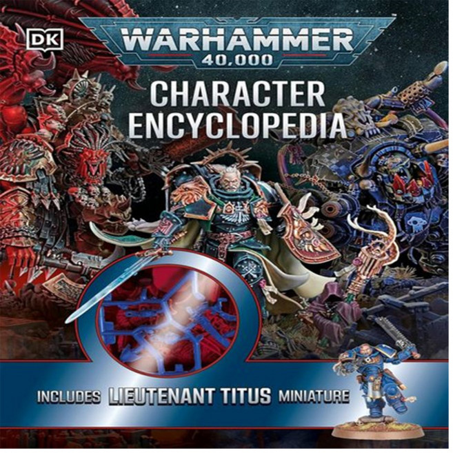 Warhammer 40 000 Character Encyclopedia:Includes Lieutenant Titus Miniature - 루테넌트 타이투스 미니피규어, DK Publishing