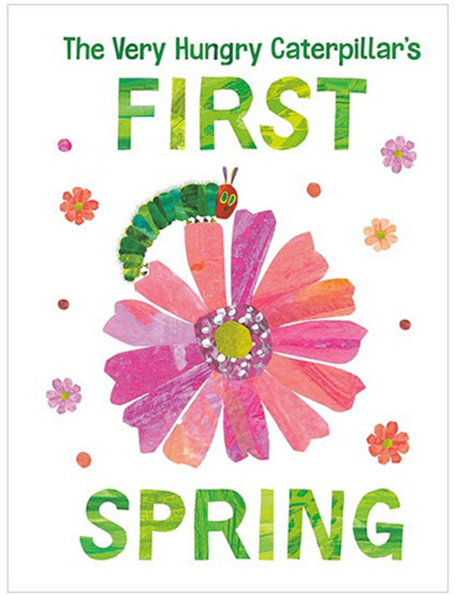 The Very Hungry Caterpillar's First Spring:, World of Eric Carle