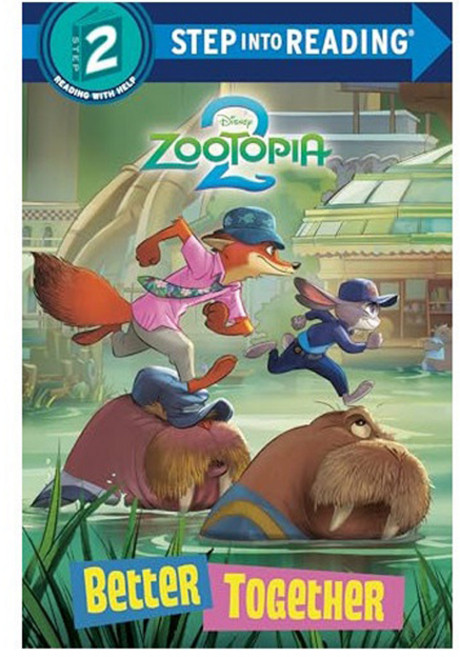 Step into Reading 2 : Disney Zootopia Better Together, Random House Disney