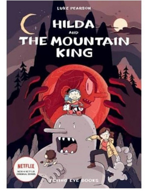 Hildafolk Comics 06 : Hilda and the Mountain King, Flying Eye Books