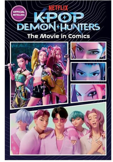 K-pop Demon Hunters : The Movie in Comics : The Official Retelling in Comic Form, Random House Books for Young..