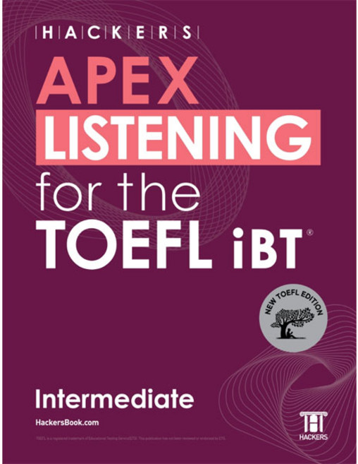 Hackers APEX Listening for the TOEFL iBT Intermediate:New TOEFL Edition, 해커스어학연구소, 없음null