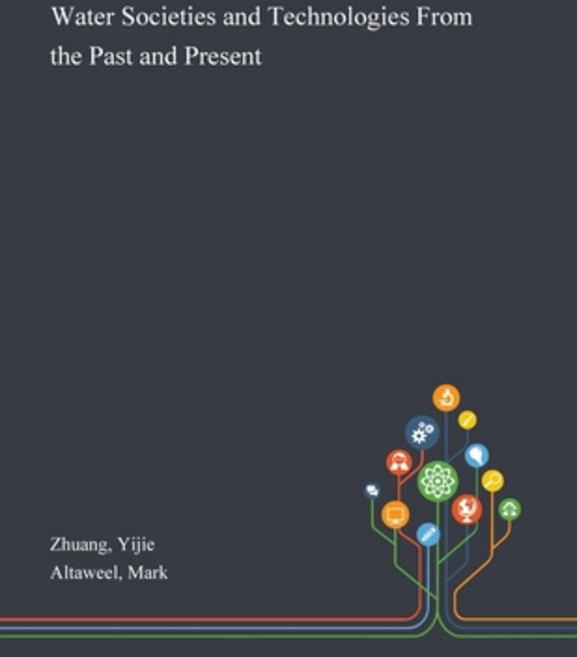 Water Societies and Technologies From the Past and Present Paperback, Saint Philip Street Press, English, 9781013291722