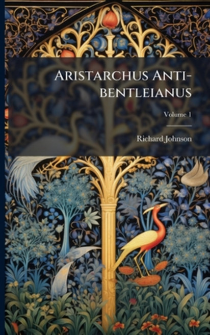 (영문도서)Aristarchus Anti-bentleianus: Quadraginta Sex Bentleii Errores Super Q. Horatii... Paperback, Nabu Press, English, 9781179213453