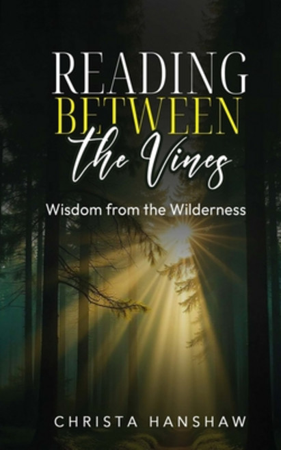 (영문도서) Reading Between the Vines: Wisdom from the Wilderness Paperback, Independently Published, English, 9798342898522