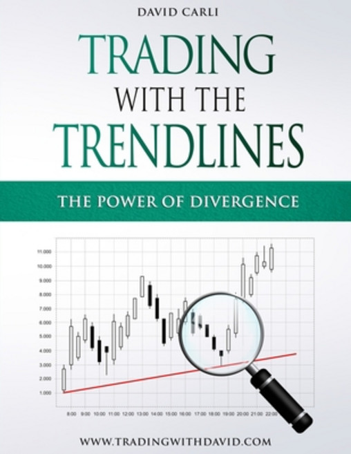 Trading with the Trendlines - The Power of Divergence: Trading Strategy. Forex Stocks Futures Com... Paperback, Independently Published
