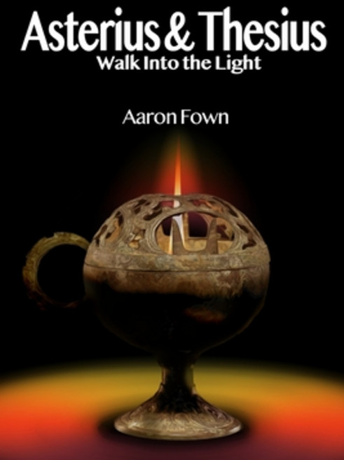 Asterius & Thesius Walk Into the Light Paperback, Aster Oktogonia Press, English, 9781737086239