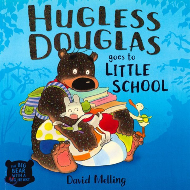 Hugless Douglas Goes to Little School, Hodder Children's Books