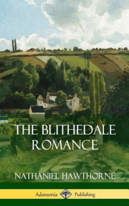(영문도서) The Blithedale Romance (Hardcover) Hardcover, Lulu.com, English, 9781387873418