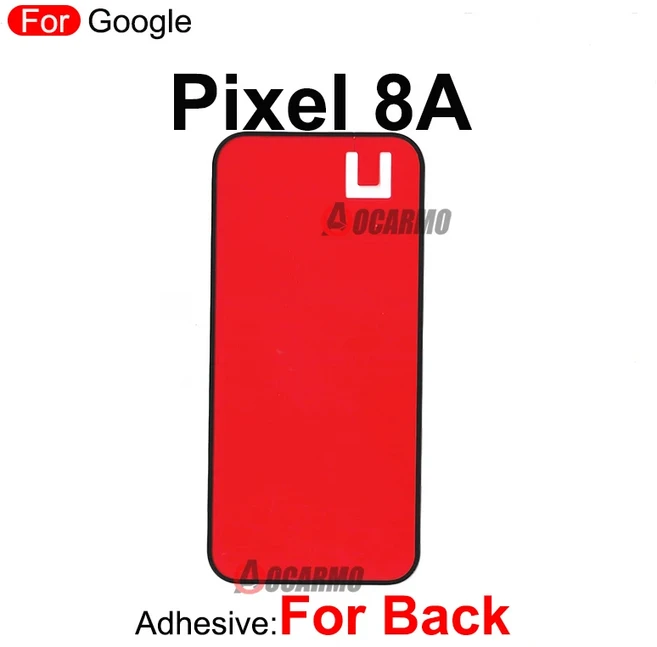 Google Pixel 8 Pro 8A LCD 화면 디스플레이 용 1Pcs 전면 접착제 뒷면 스티커 테이프, 01 빠른  Mainland, 04 Pixel 8A---For Back