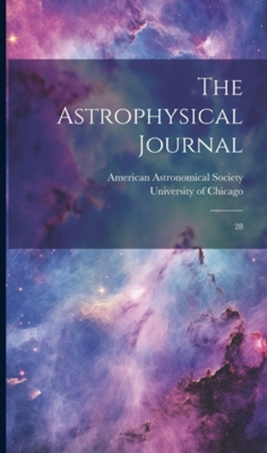 (영문도서) The Astrophysical Journal: 28 Hardcover, Legare Street Press, English, 9781020794926