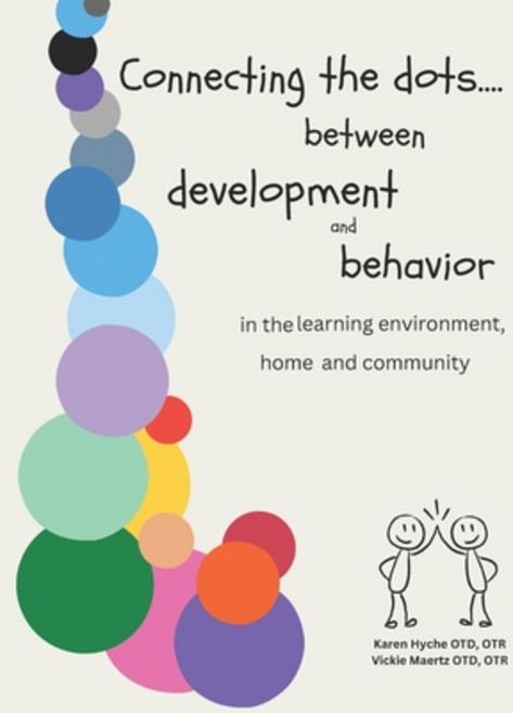 (영문도서) Connecting the Dots ...: between development and behavior in the learning envir... Paperback, Independently Published, English, 9798339491798