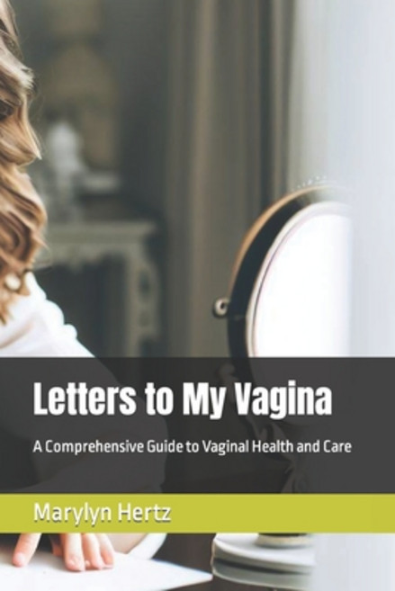 (영문도서) Letters to My Vagina: A Comprehensive Guide to Vaginal Health and Care Paperback, Independently Published, English, 9798397817714