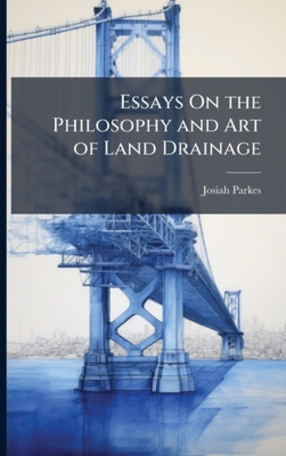 (영문도서)Essays On the Philosophy and Art of Land Drainage Paperback, Nabu Press, English, 9781141734146