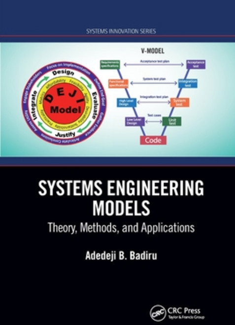 (영문도서) Systems Engineering Models: Theory Methods and Applications Paperback, CRC Press, English, 9780367780135