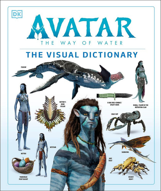 Avatar the Way of Water: The Visual Dictionary, DK