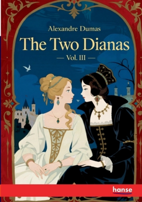 (英文圖書)The Two Dianas: Vol. III 平裝版, Hansebooks, 英文