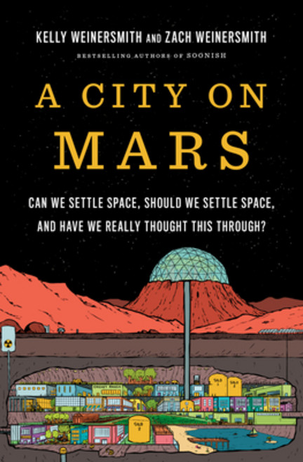 (영문도서) A City on Mars: Can We Settle Space Should We Settle Space and Have We Really Thought This ... Hardcover, Penguin Press, English, 9781984881724