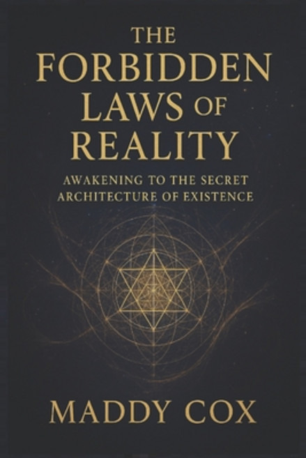 (영문도서)The Forbidden Laws of Reality: Awakening to the Secret Architecture of Existence Paperback, Independently Published, English, 9798263062958