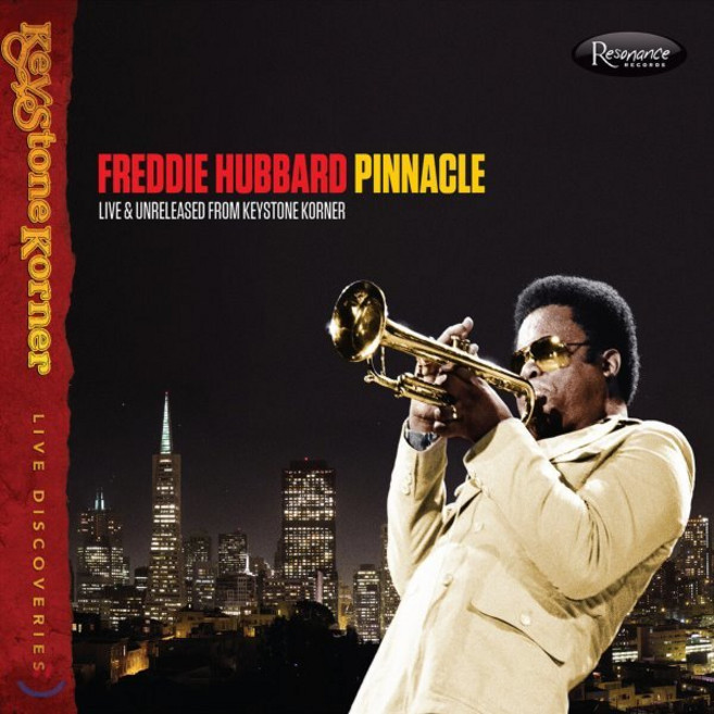 [CD] Freddie Hubbard (프레디 허버드) - Pinnacle: Live and Unreleased from Keystone Korner