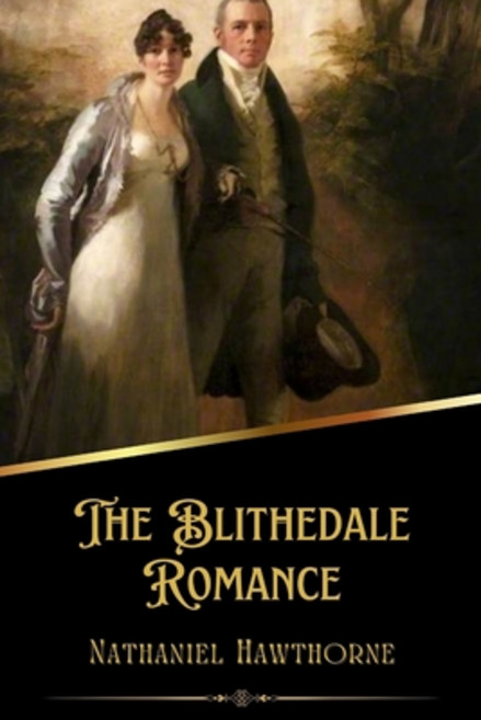 (영문도서) The Blithedale Romance (Illustrated) Paperback, Independently Published, English, 9798367880595